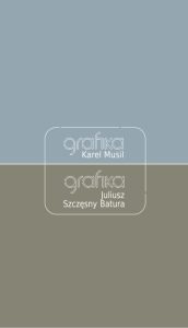 karel musil – grafika – juliusz szczęsny batura