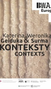 konteksty / contexts – kateriny geiduki i weroniki surmy