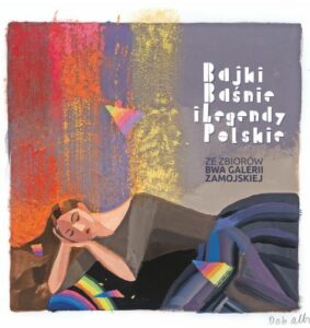 bajki, baśnie i legendy polskie…